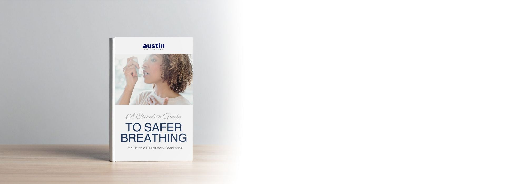 An ebook titled A Complete Guide to Safer Breathing for Chronic Respiratory Conditions